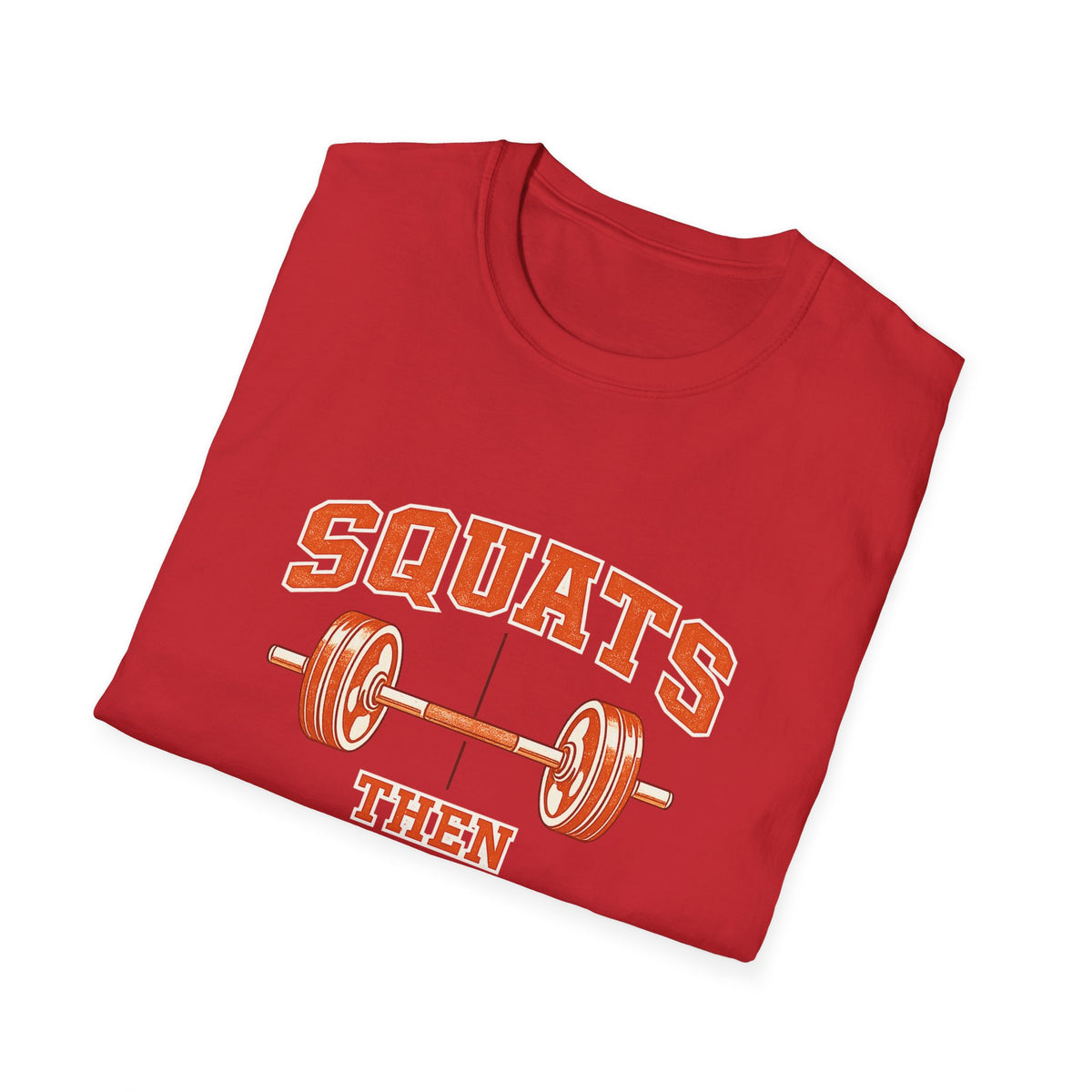 Squats Then Tacos | Premium Unisex T-Shirt | Gym Then Tacos