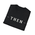 Then Minimalist T‑Shirt — If You Know, You Know.