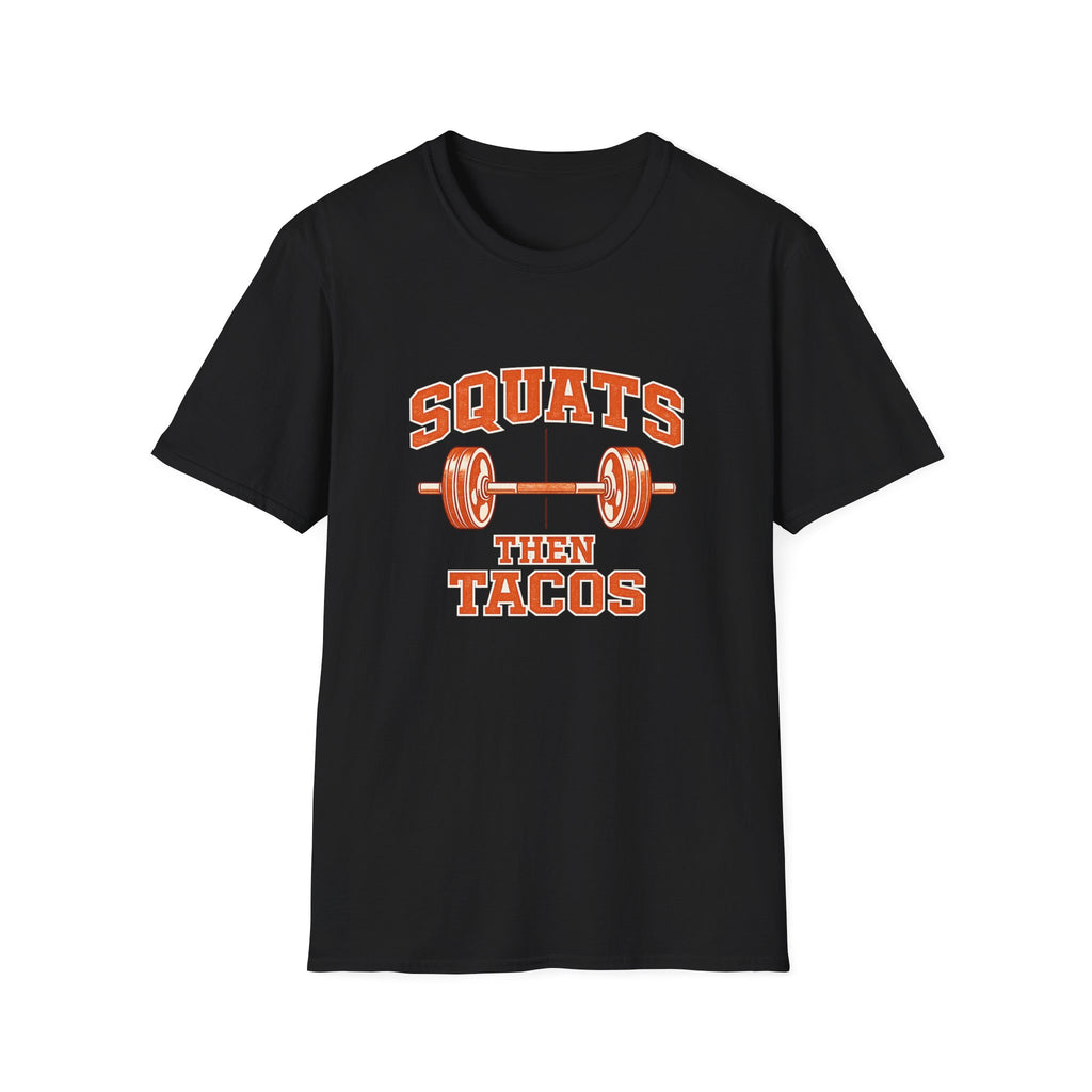 Squats Then Tacos | Premium Unisex T-Shirt | Gym Then Tacos