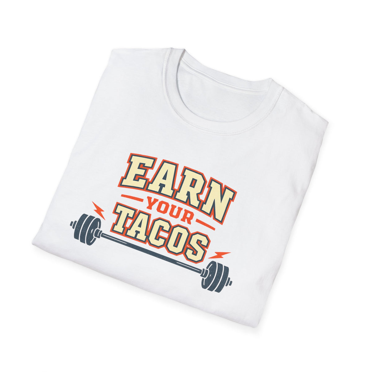 Earn Your Tacos | Premium Unisex T-Shirt | Gym Then Tacos