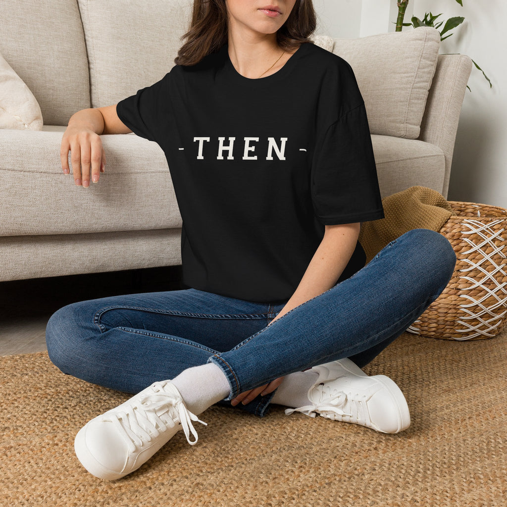 Then Minimalist T‑Shirt — If You Know, You Know.