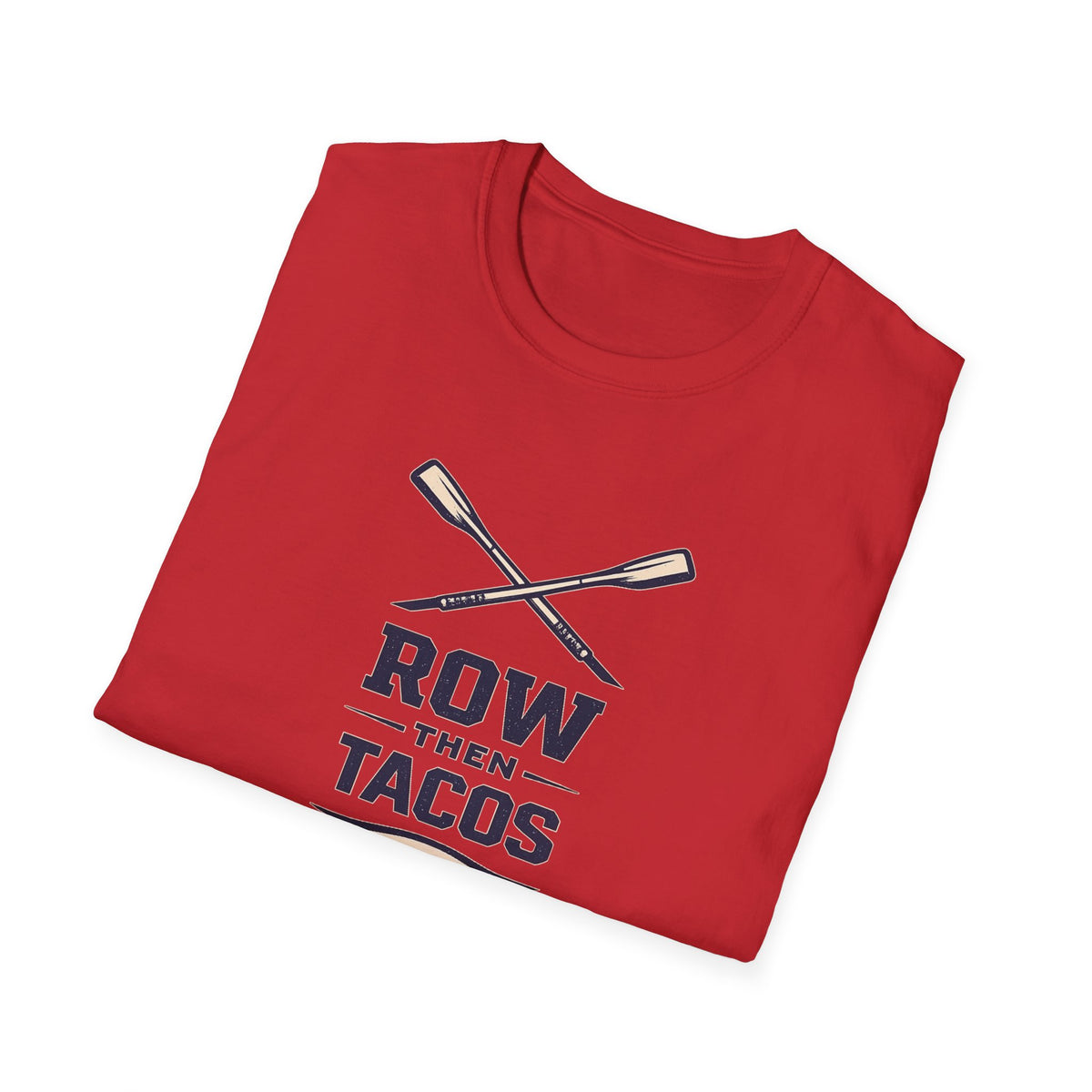 Row Then Tacos | Premium Unisex T-Shirt | Gym Then Tacos