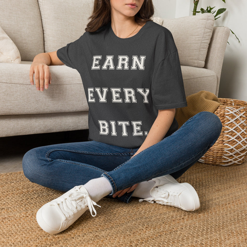 Earn Every Bite T-Shirt — Minimal Positive Quote Tee for Food Lovers & Casual Wear