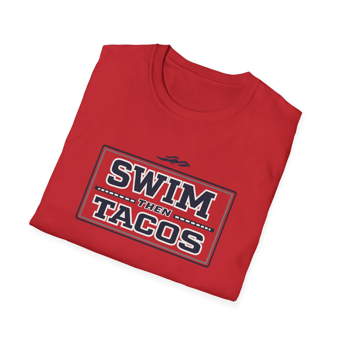 Swim Then Tacos | Premium Unisex T-Shirt | Gym Then Tacos