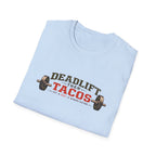 Deadlift Then Tacos | Premium Unisex T-Shirt | Gym Then Tacos