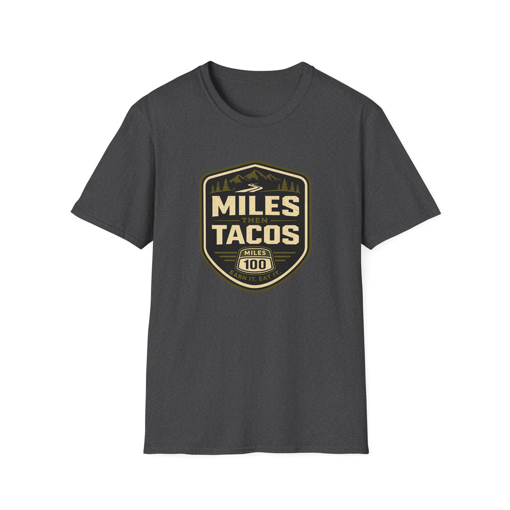 Miles Then Tacos | Premium Unisex T-Shirt | Gym Then Tacos