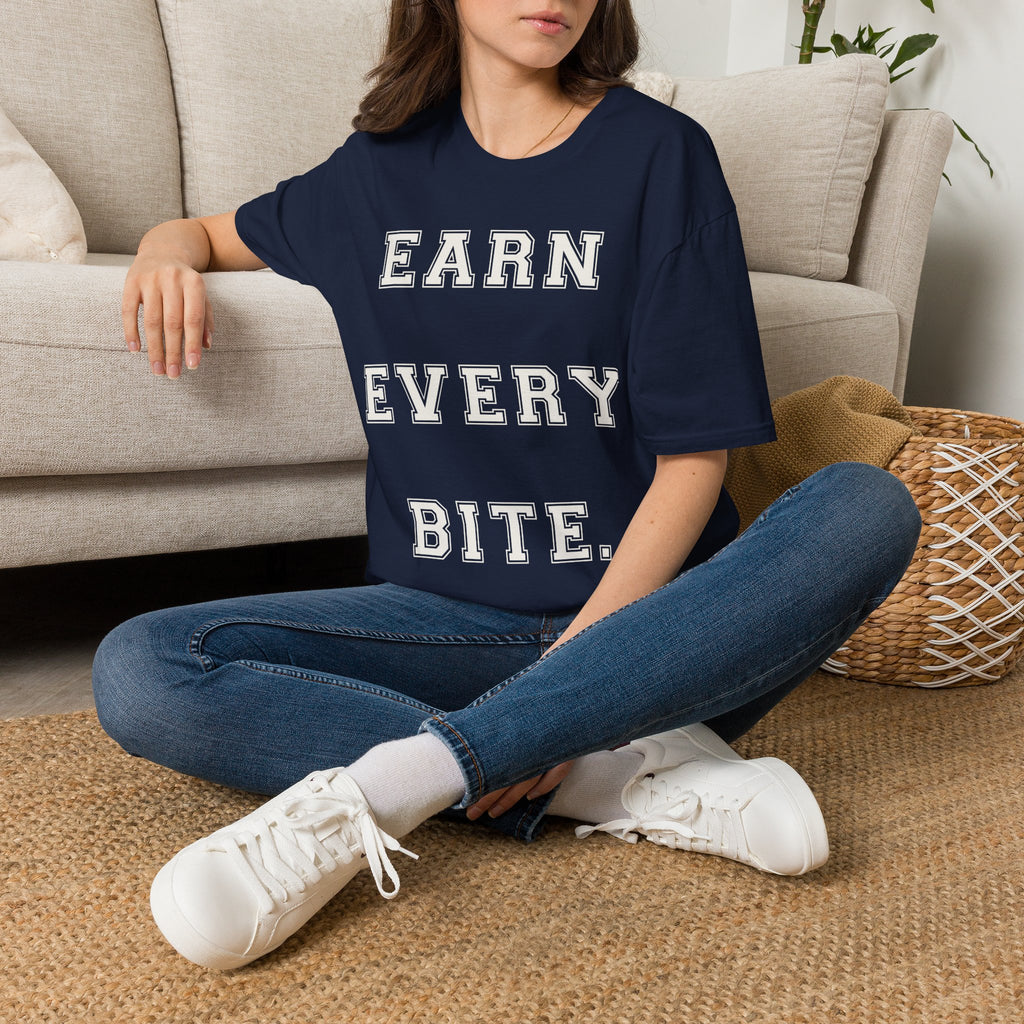 Earn Every Bite T-Shirt — Minimal Positive Quote Tee for Food Lovers & Casual Wear