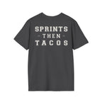 SPRINTS THEN TACOS