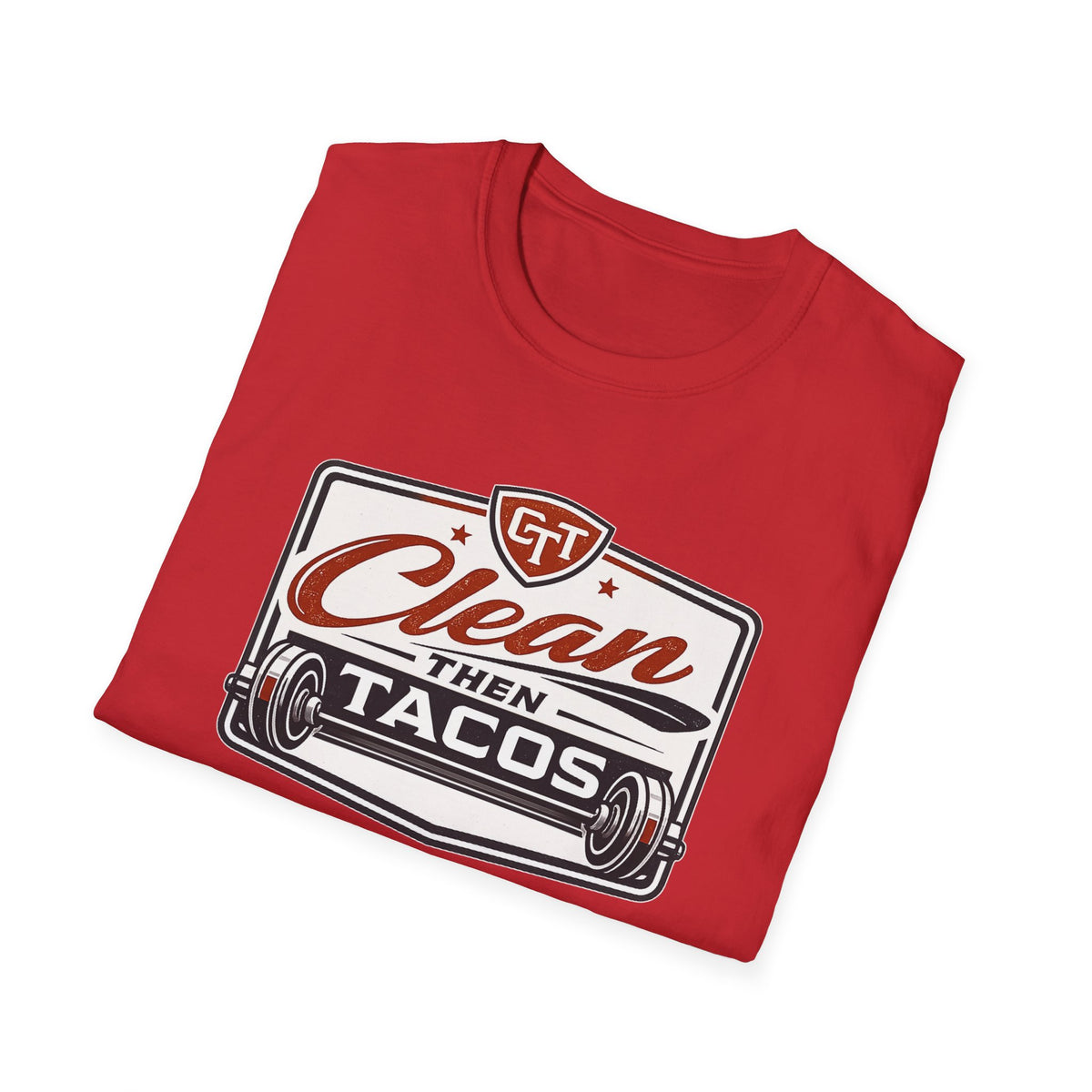 Clean Then Tacos | Premium Unisex T-Shirt | Gym Then Tacos