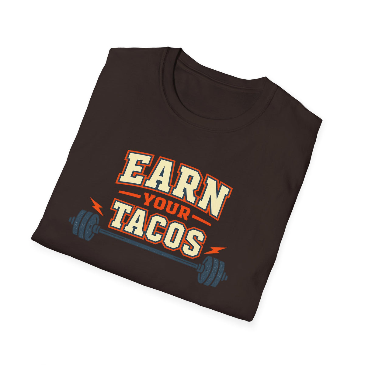 Earn Your Tacos | Premium Unisex T-Shirt | Gym Then Tacos