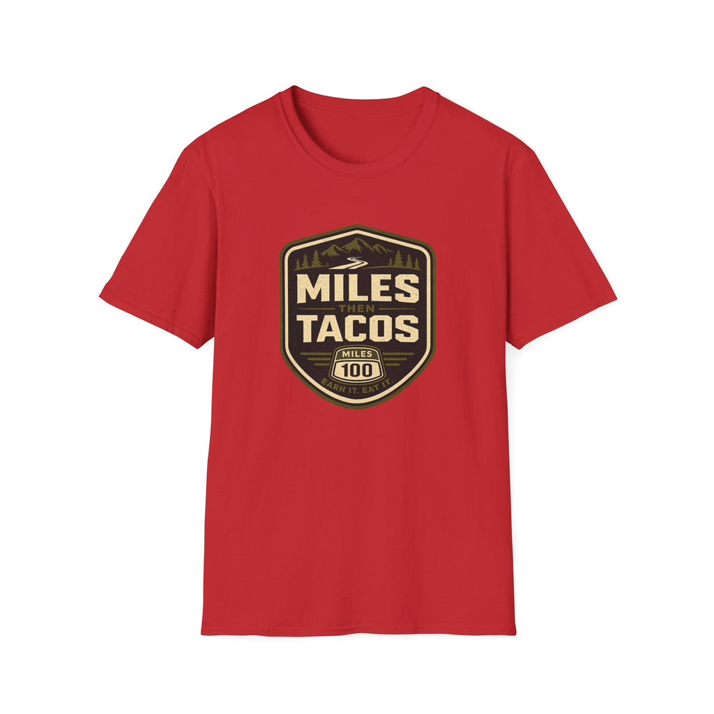 Miles Then Tacos | Premium Unisex T-Shirt | Gym Then Tacos