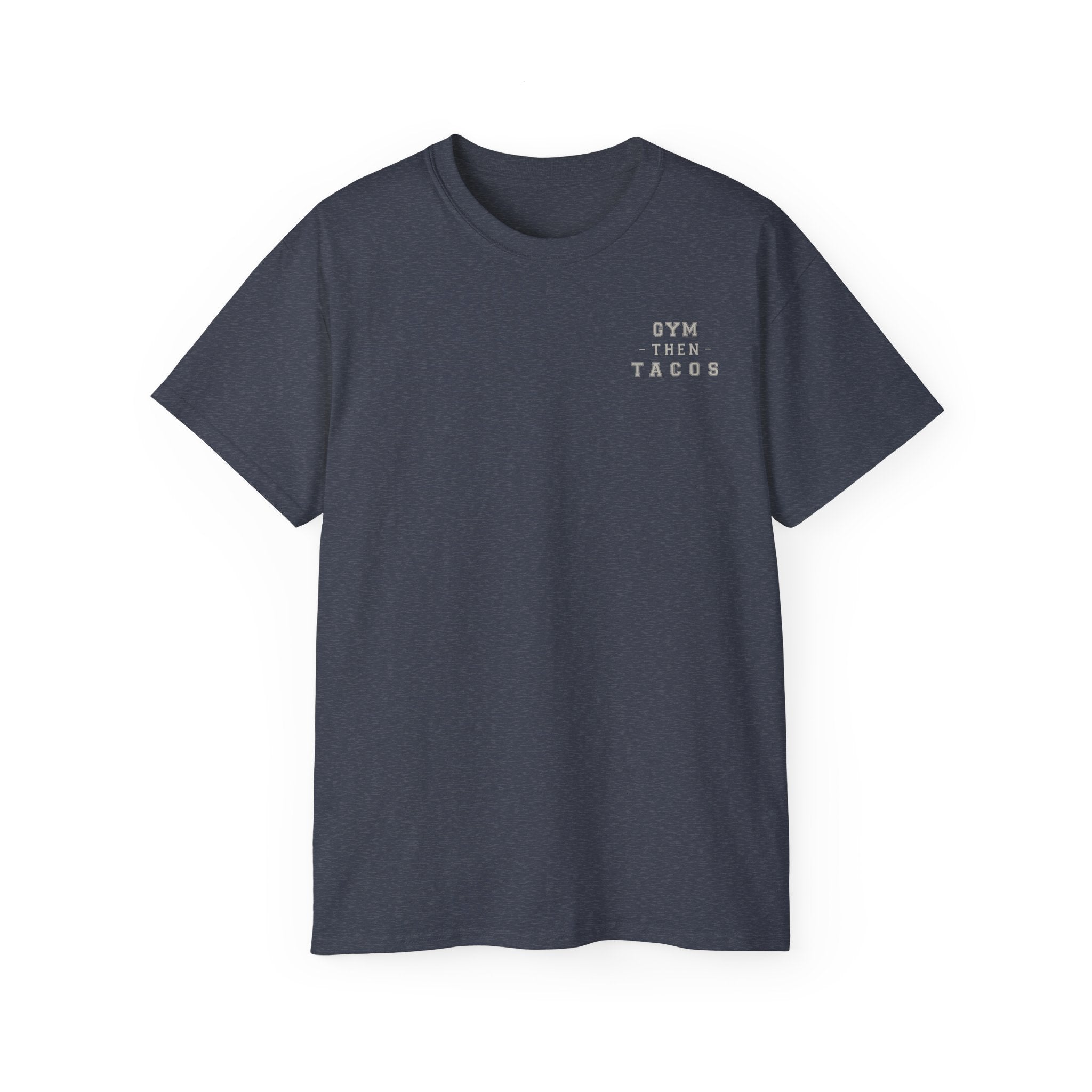 Gym Then Tacos Tee — Fitness Motivation Shirt for Gym Lovers