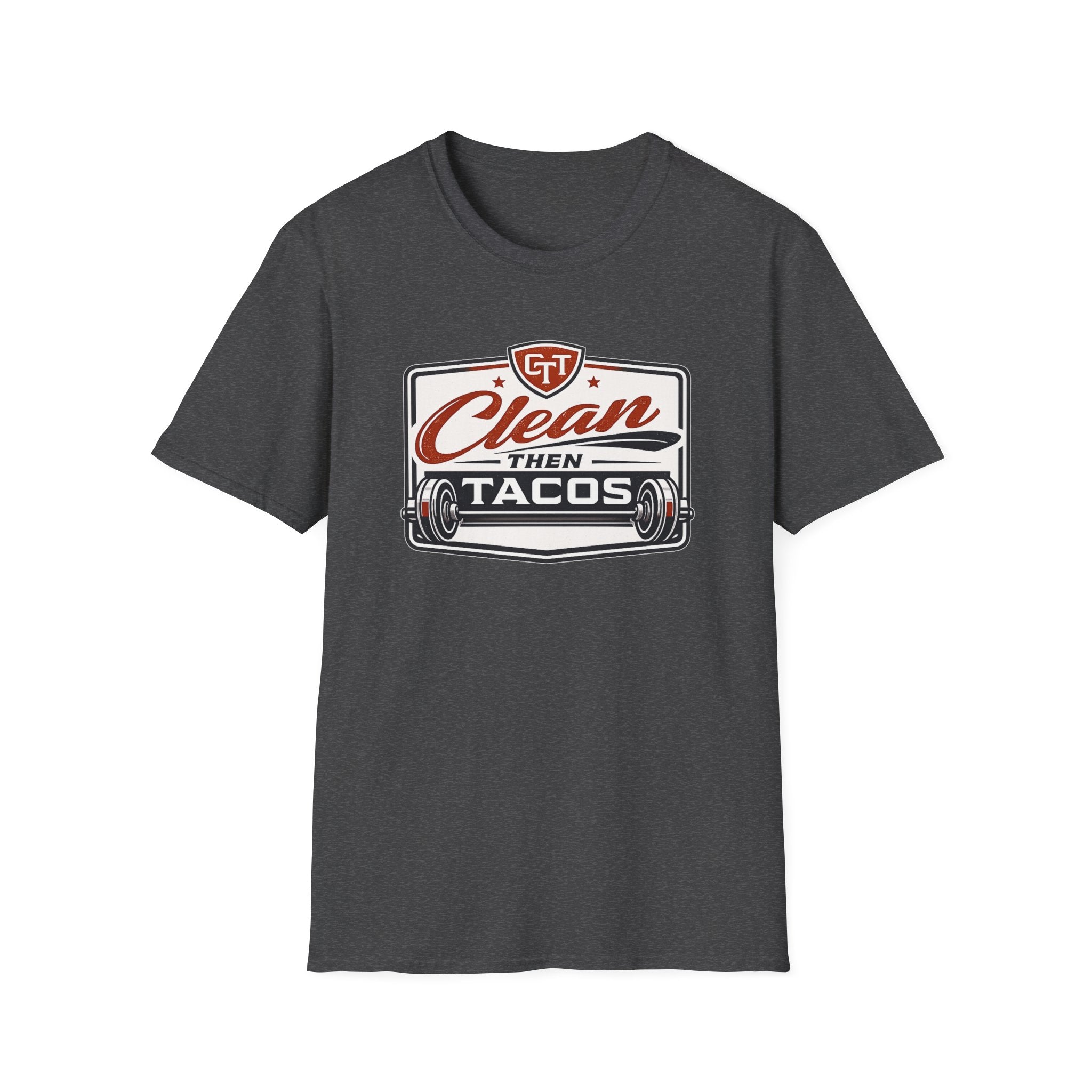 Clean Then Tacos | Premium Unisex T-Shirt | Gym Then Tacos