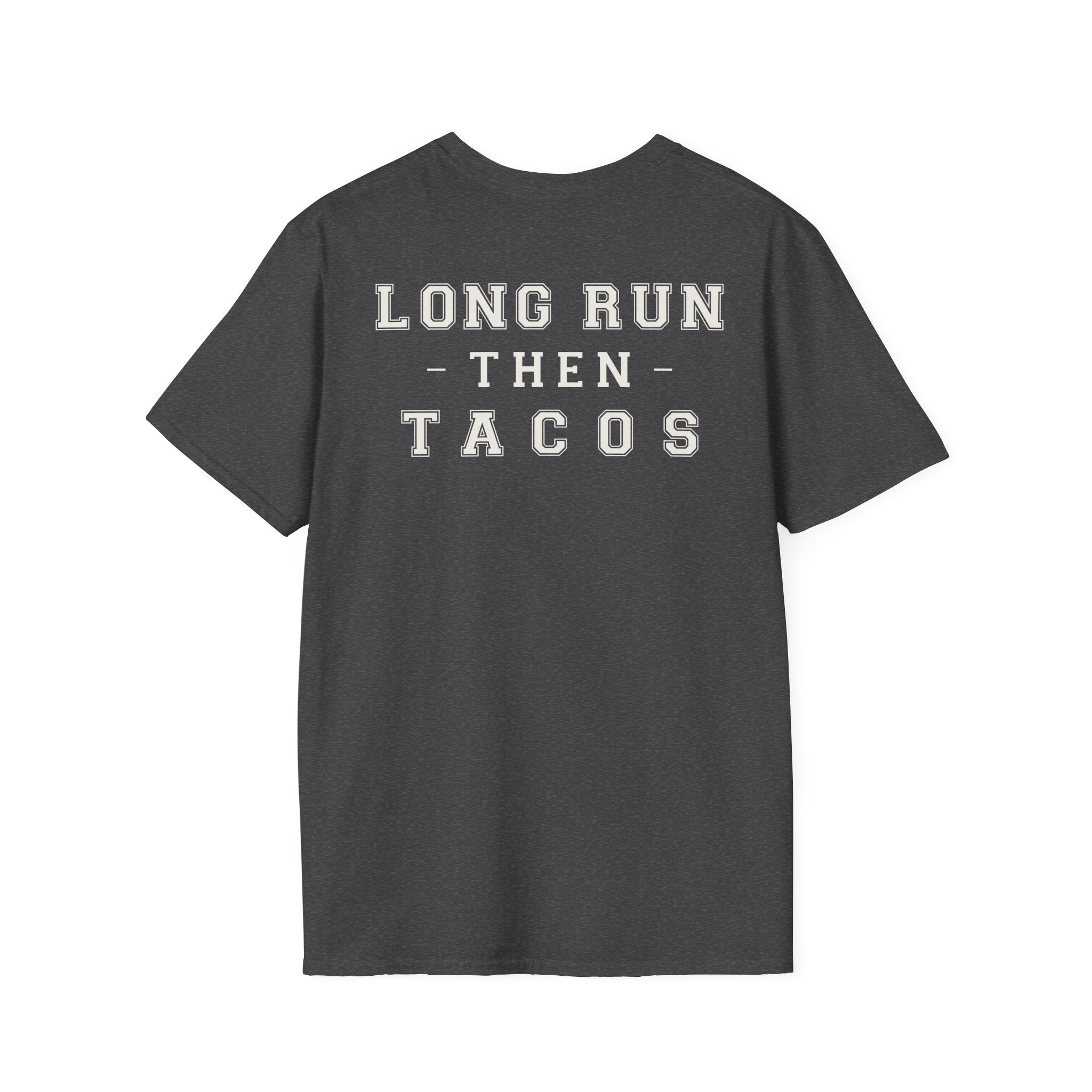 LONG RUN THEN TACOS