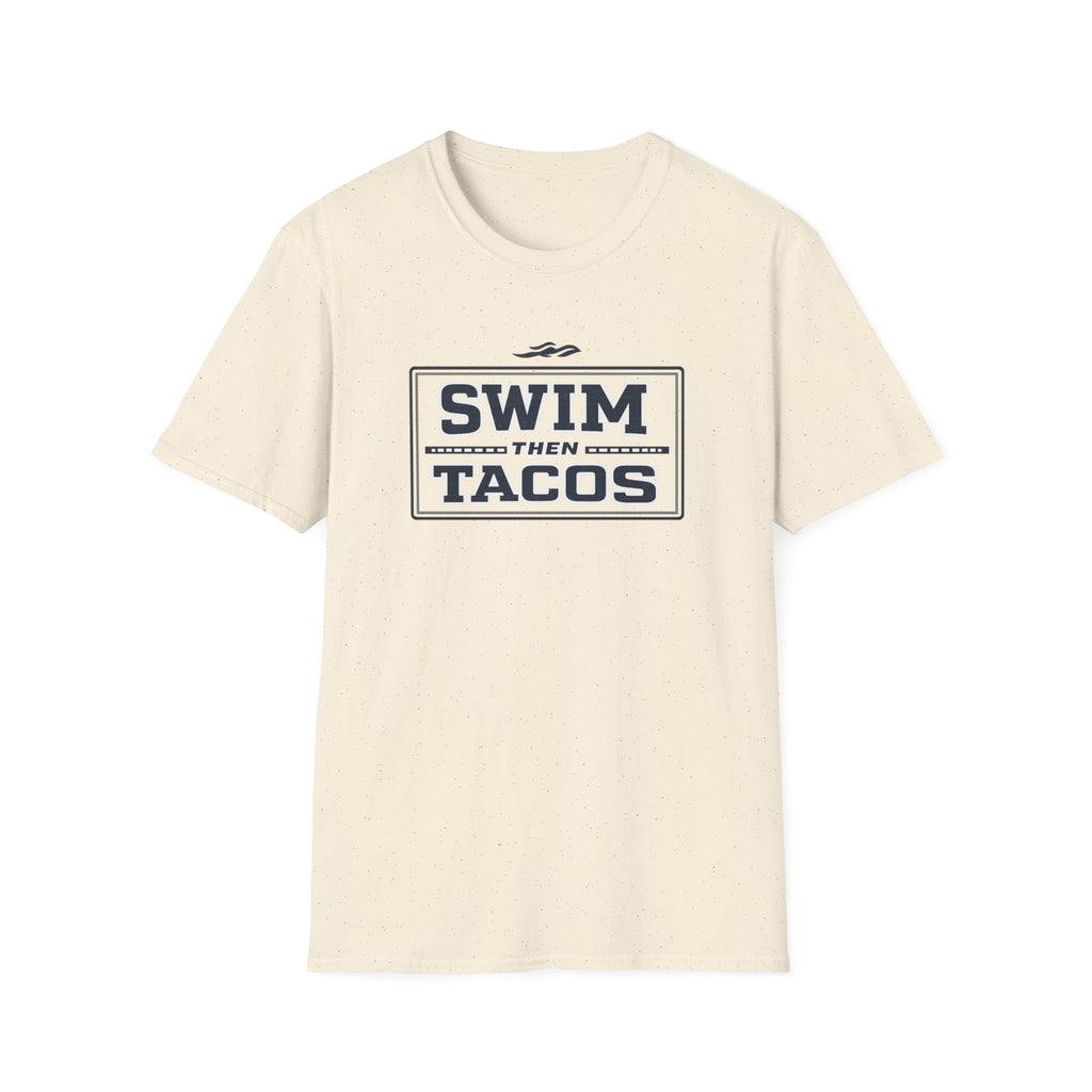 Swim Then Tacos | Premium Unisex T-Shirt | Gym Then Tacos