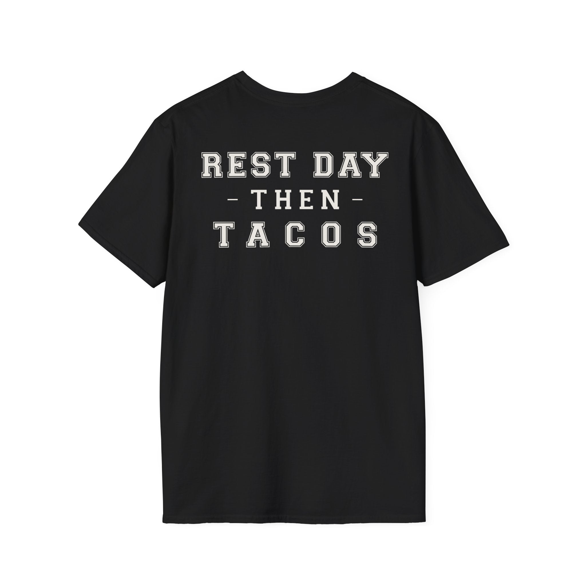 REST DAY THEN TACOS