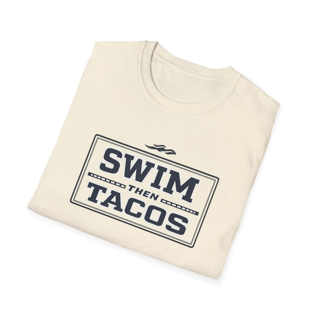 Swim Then Tacos | Premium Unisex T-Shirt | Gym Then Tacos