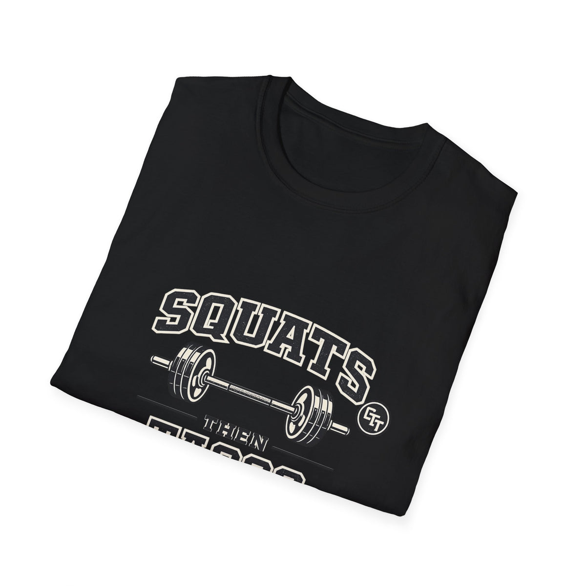 Squats Then Tacos | Premium Unisex T-Shirt | Gym Then Tacos