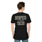 BURPEES THEN TACOS - Gym Then Tacos T-Shirt