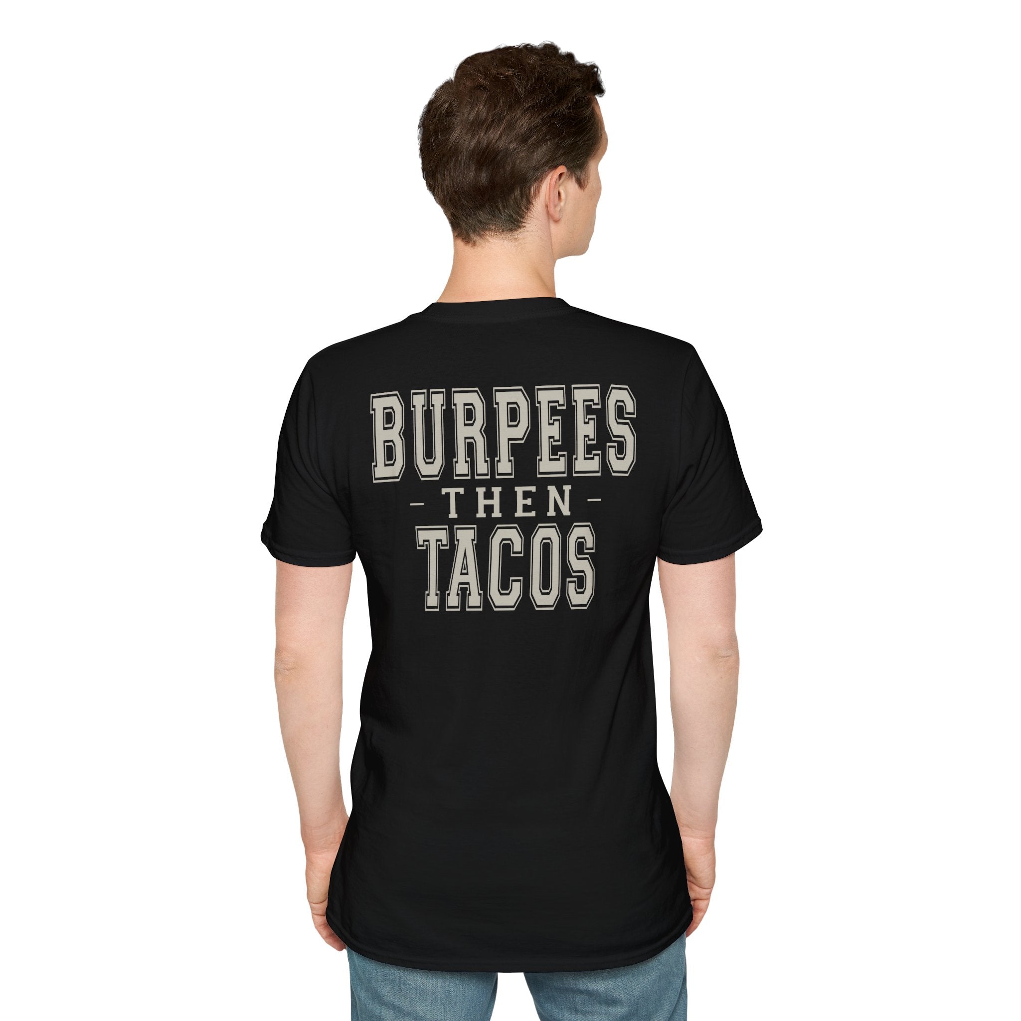 BURPEES THEN TACOS - Gym Then Tacos T-Shirt
