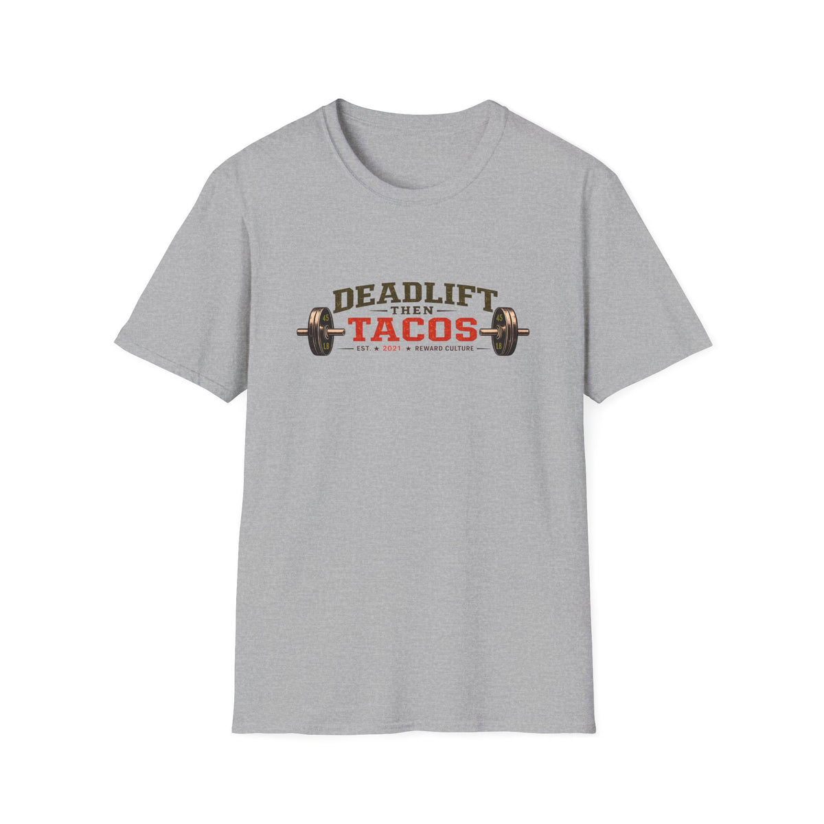 Deadlift Then Tacos | Premium Unisex T-Shirt | Gym Then Tacos