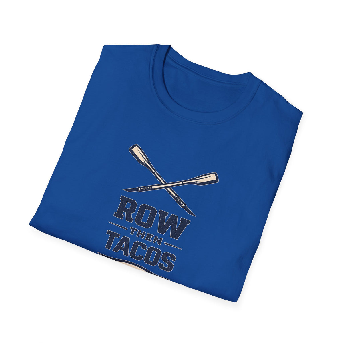 Row Then Tacos | Premium Unisex T-Shirt | Gym Then Tacos