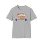 Earn Your Tacos | Premium Unisex T-Shirt | Gym Then Tacos