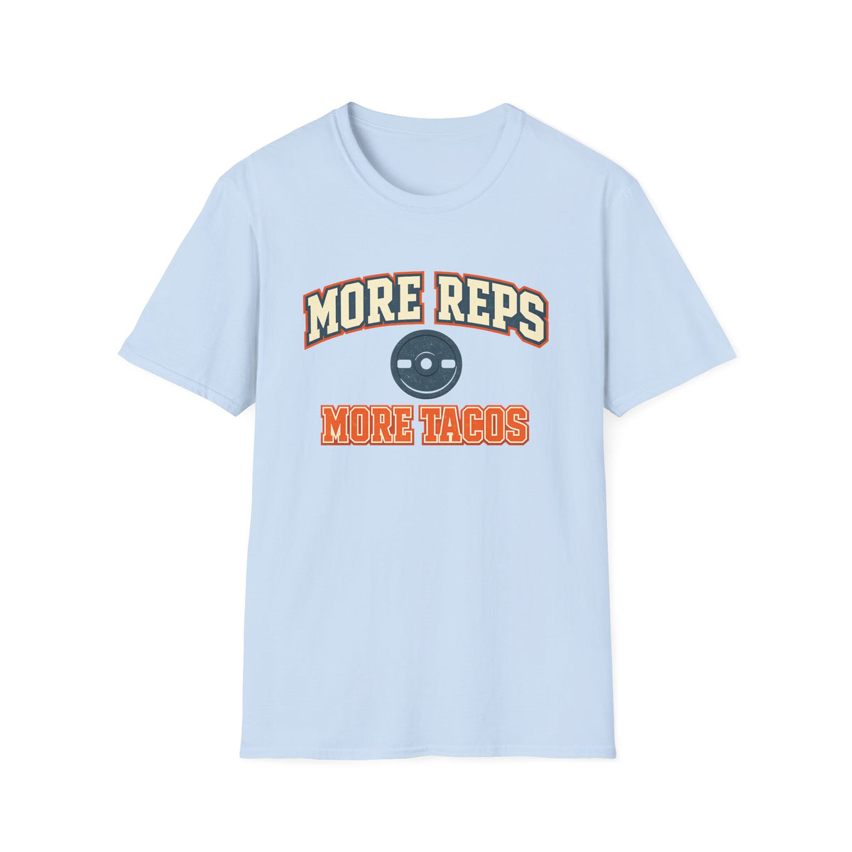 More Reps, More Tacos! | Premium Unisex T-Shirt | Gym Then Tacos