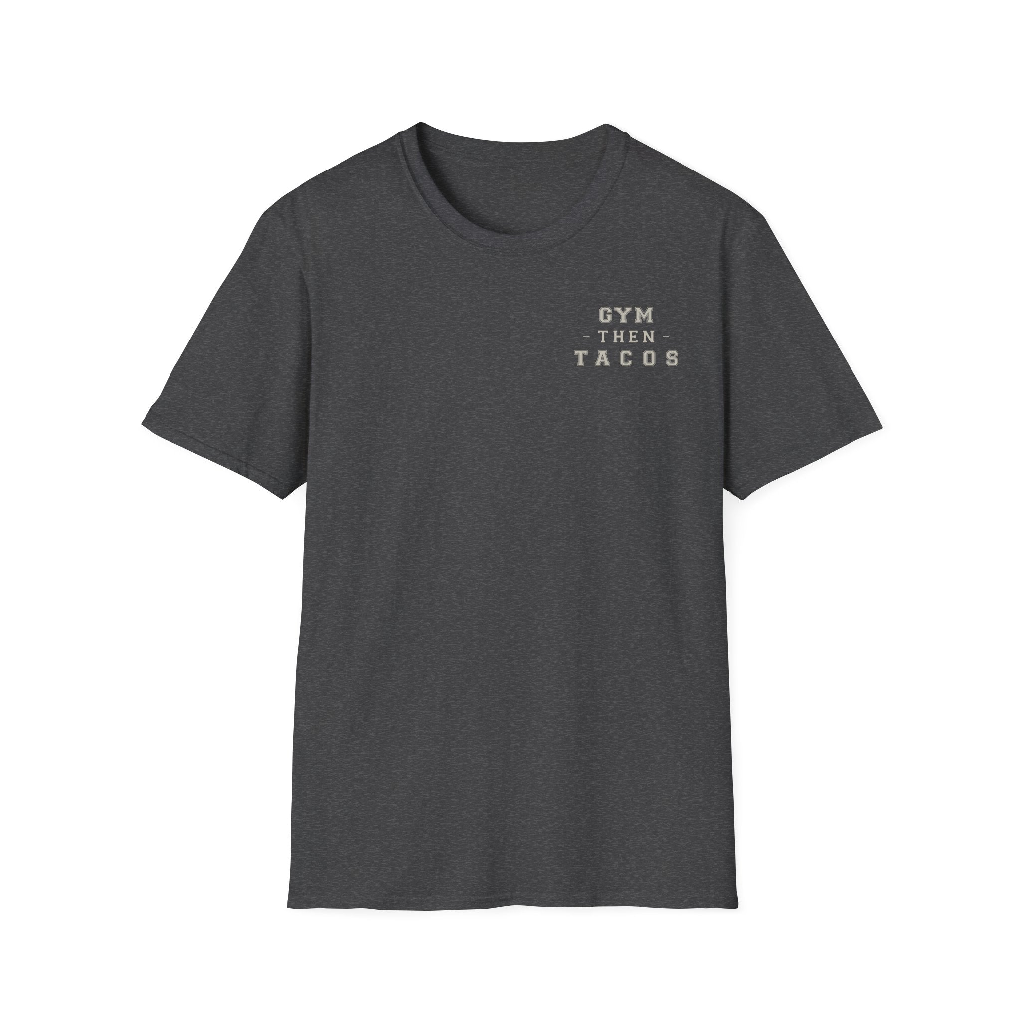 Progress Over Perfection - Gym Then Tacos T-Shirt