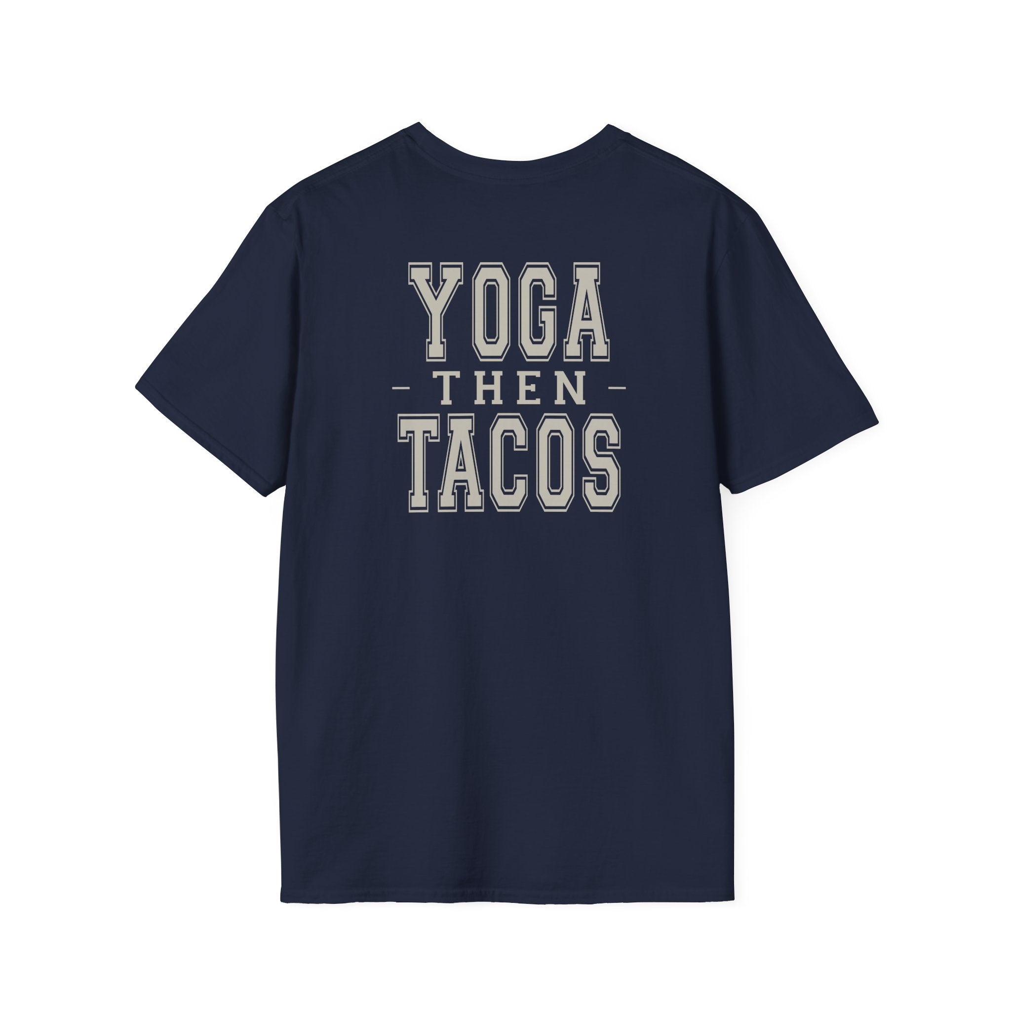 YOGA THEN TACOS - Gym Then Tacos T-Shirt