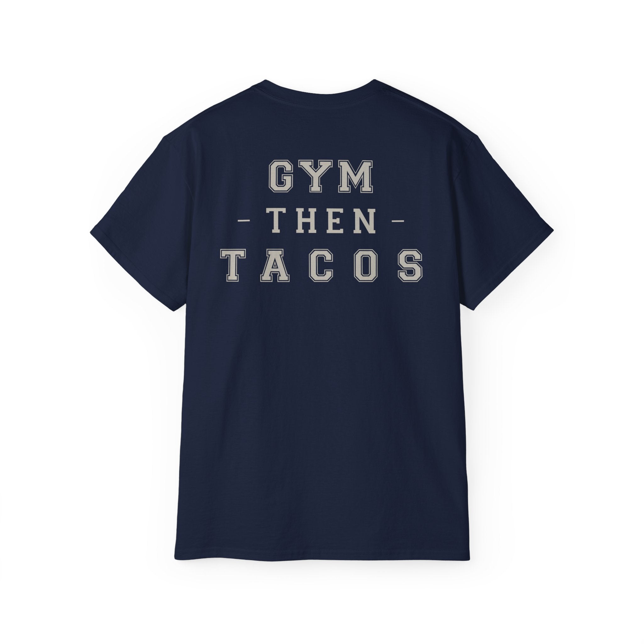Gym Then Tacos Tee — Fitness Motivation Shirt for Gym Lovers