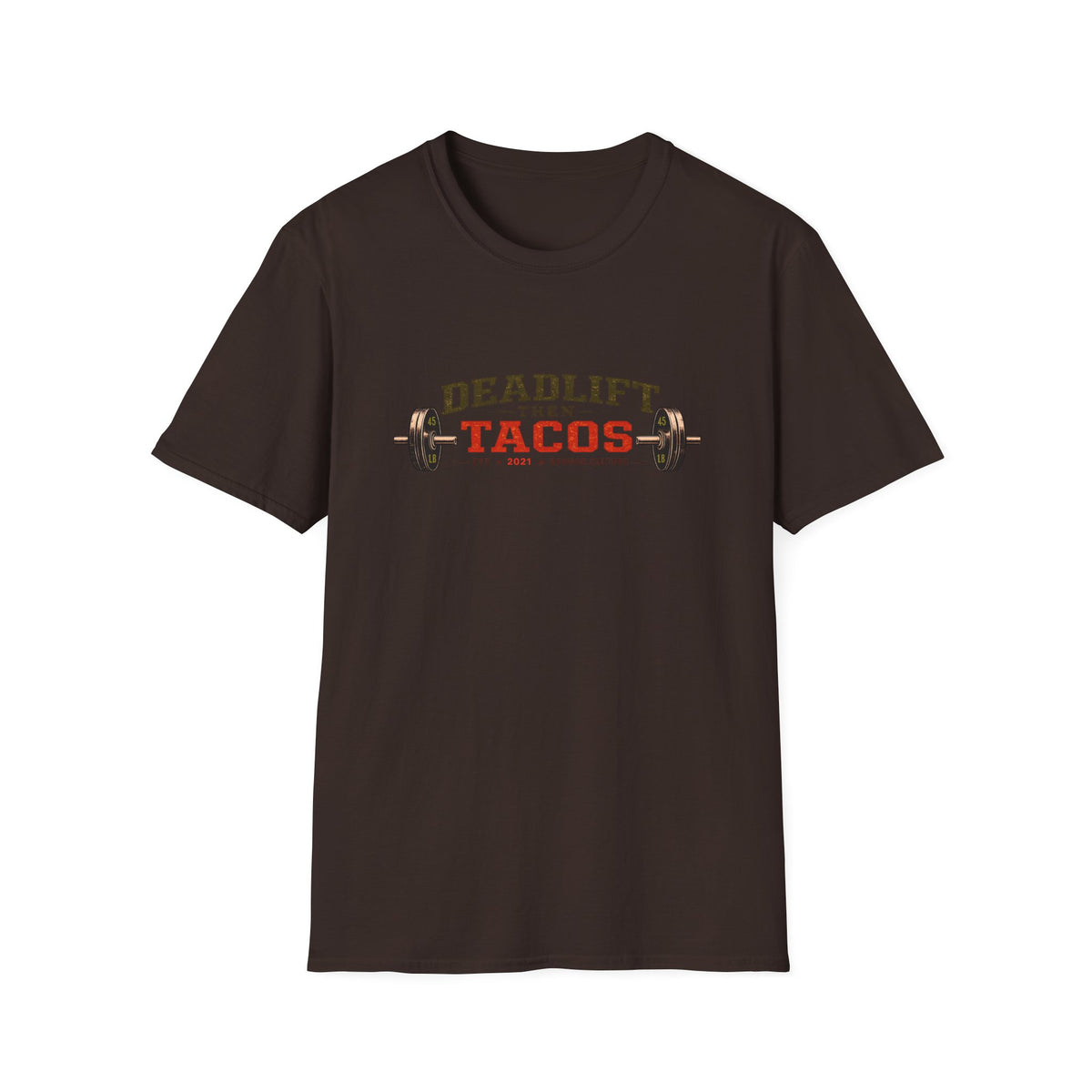 Deadlift Then Tacos | Premium Unisex T-Shirt | Gym Then Tacos