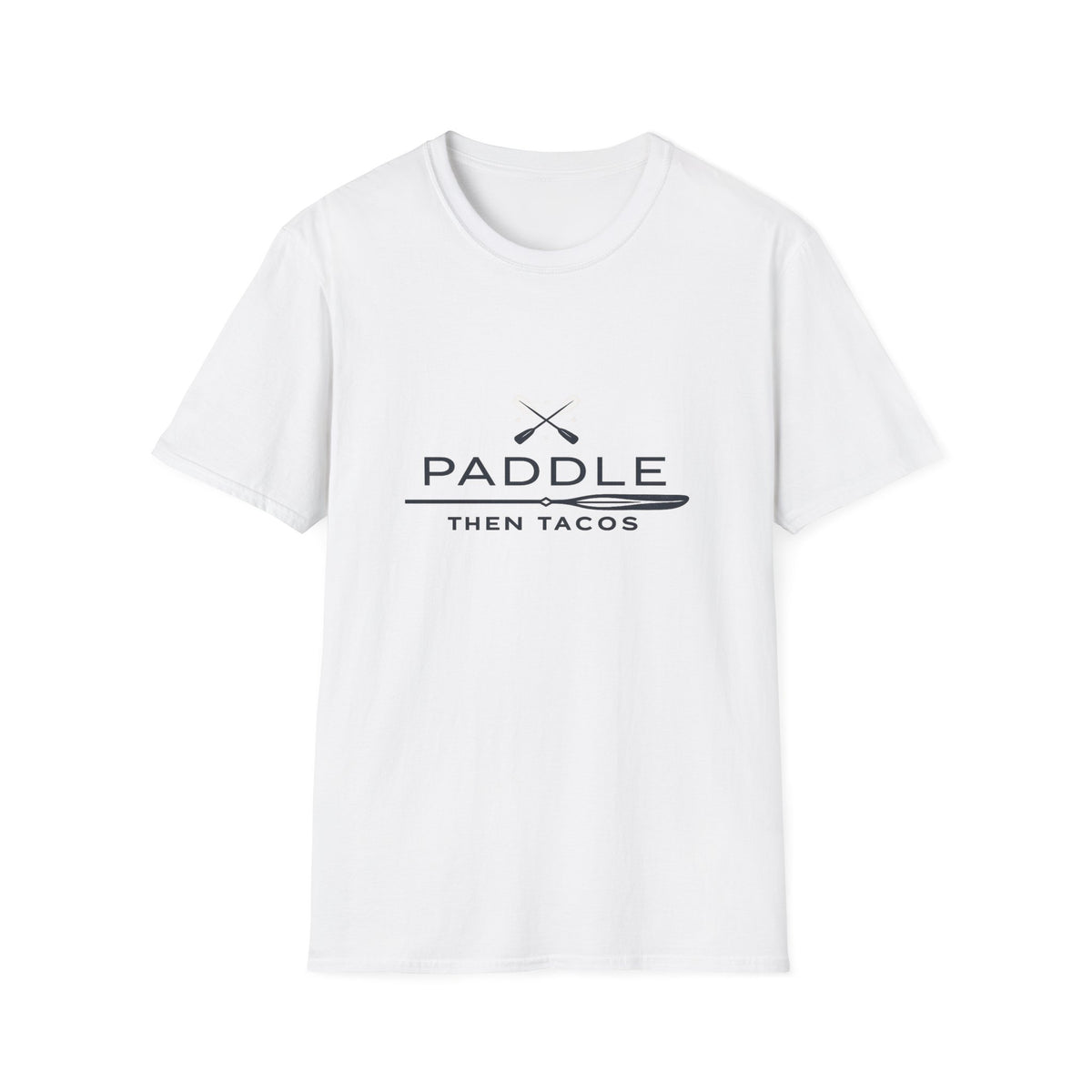 Paddle Then Tacos | Premium Unisex T-Shirt | Gym Then Tacos
