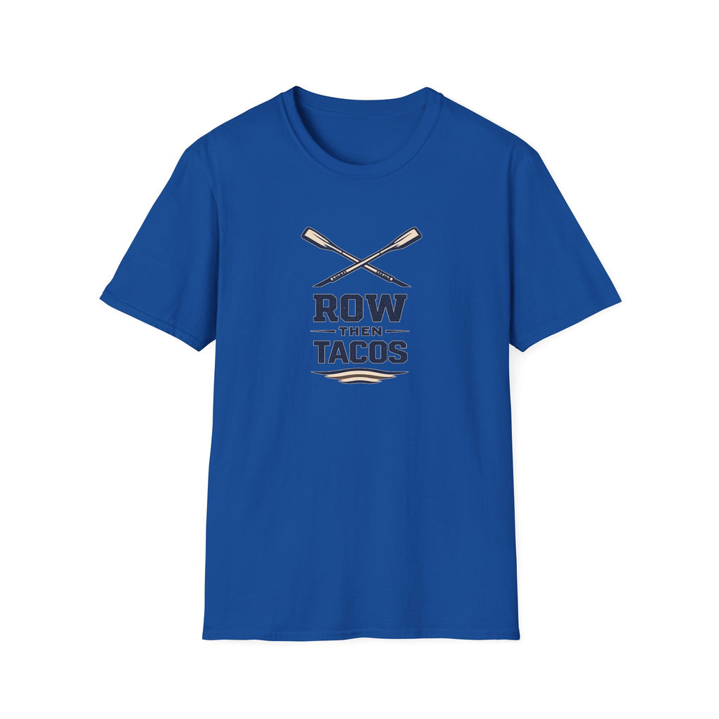 Row Then Tacos | Premium Unisex T-Shirt | Gym Then Tacos
