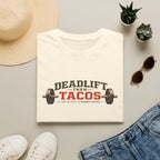 Deadlift Then Tacos | Premium Unisex T-Shirt | Gym Then Tacos