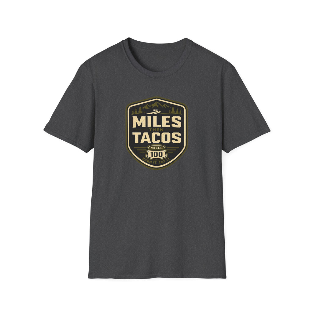 Miles Then Tacos | Premium Unisex T-Shirt | Gym Then Tacos