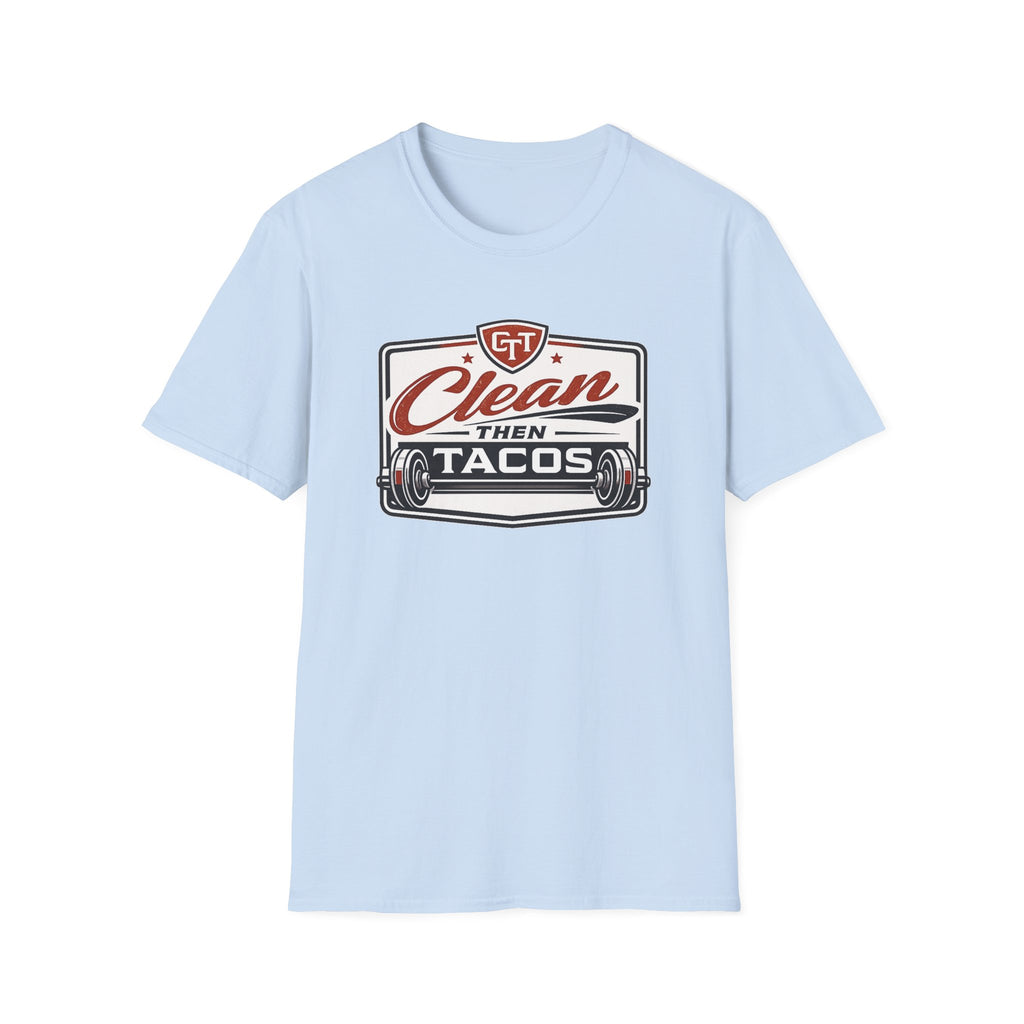 Clean Then Tacos | Premium Unisex T-Shirt | Gym Then Tacos