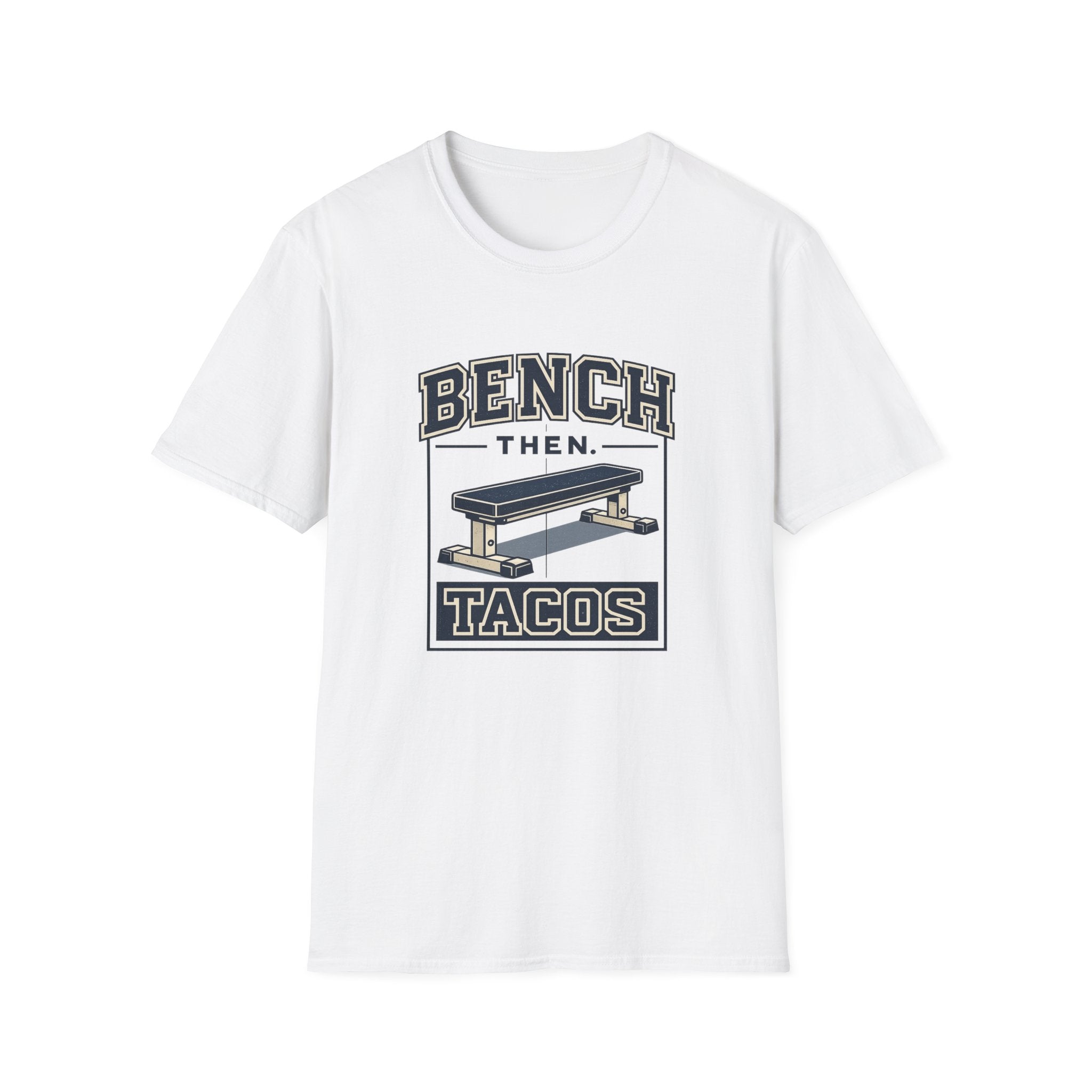 Bench Then Tacos | Premium Unisex T-Shirt | Gym Then Tacos