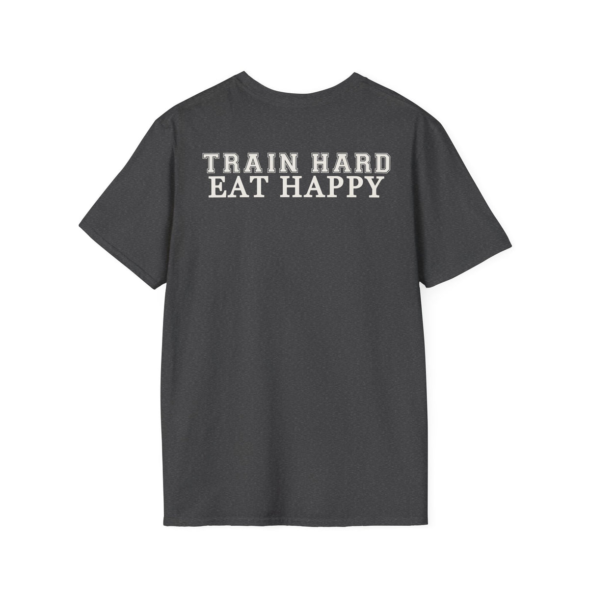 Train Hard, Eat Happy - Gym Then Tacos