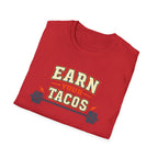 Earn Your Tacos | Premium Unisex T-Shirt | Gym Then Tacos