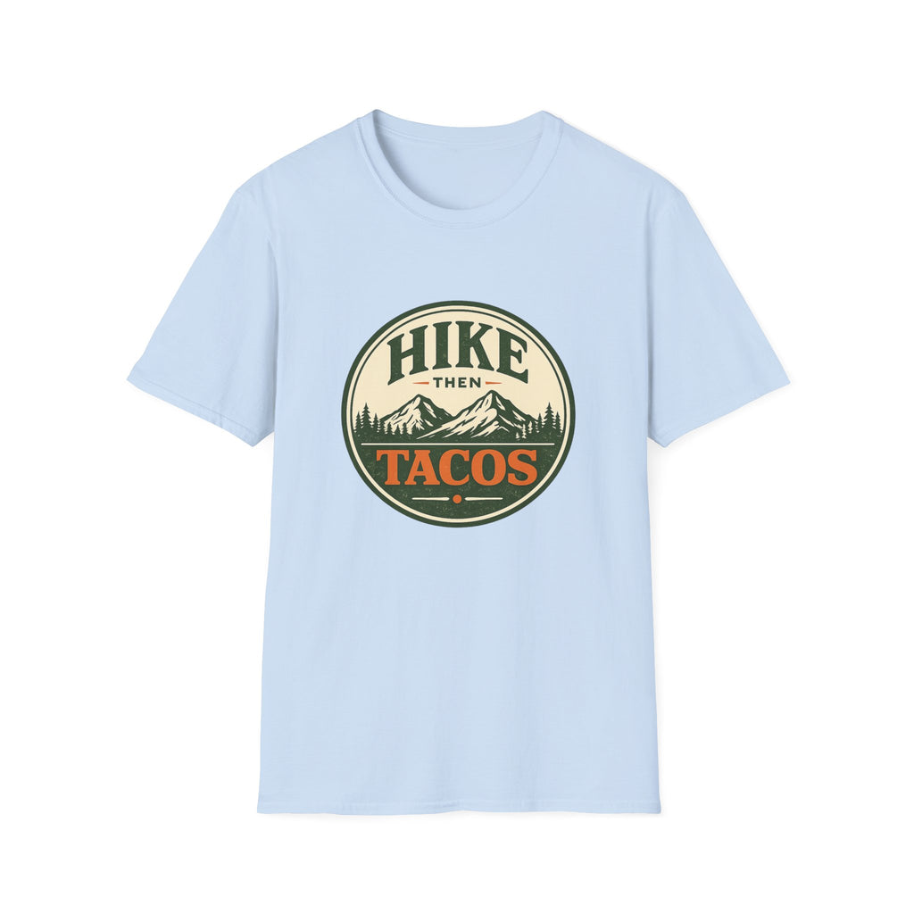 Hike Then Tacos | Premium Unisex T-Shirt | Gym Then Tacos