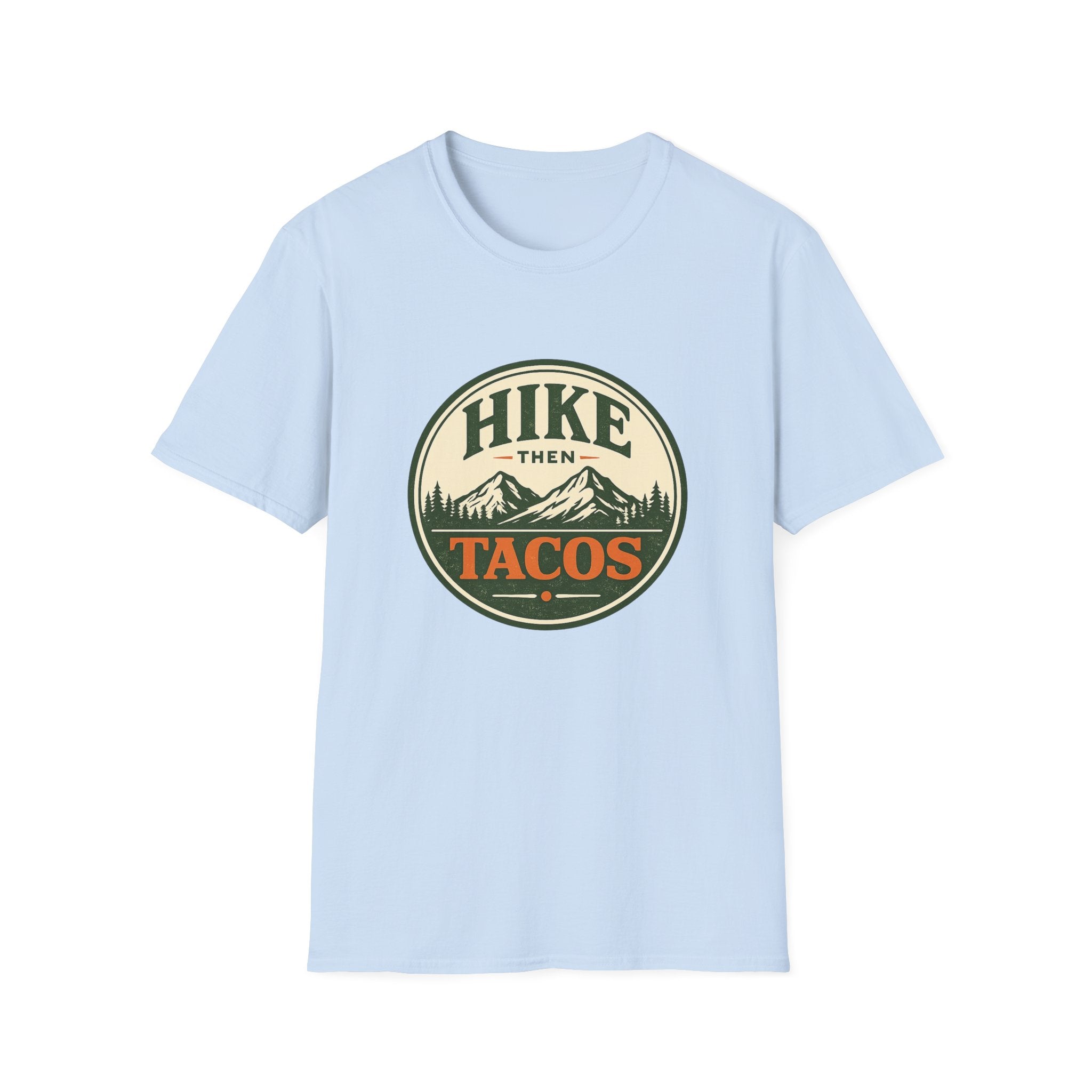 Hike Then Tacos | Premium Unisex T-Shirt | Gym Then Tacos