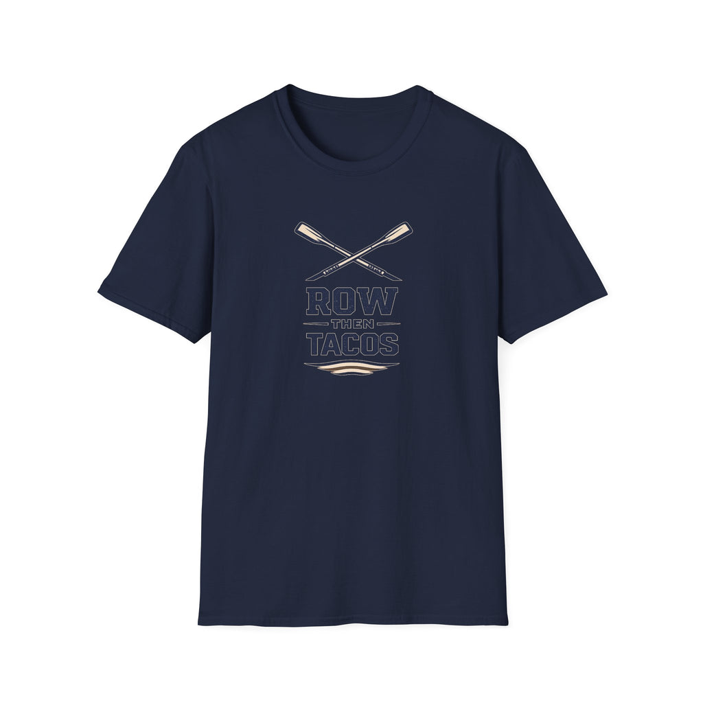 Row Then Tacos | Premium Unisex T-Shirt | Gym Then Tacos