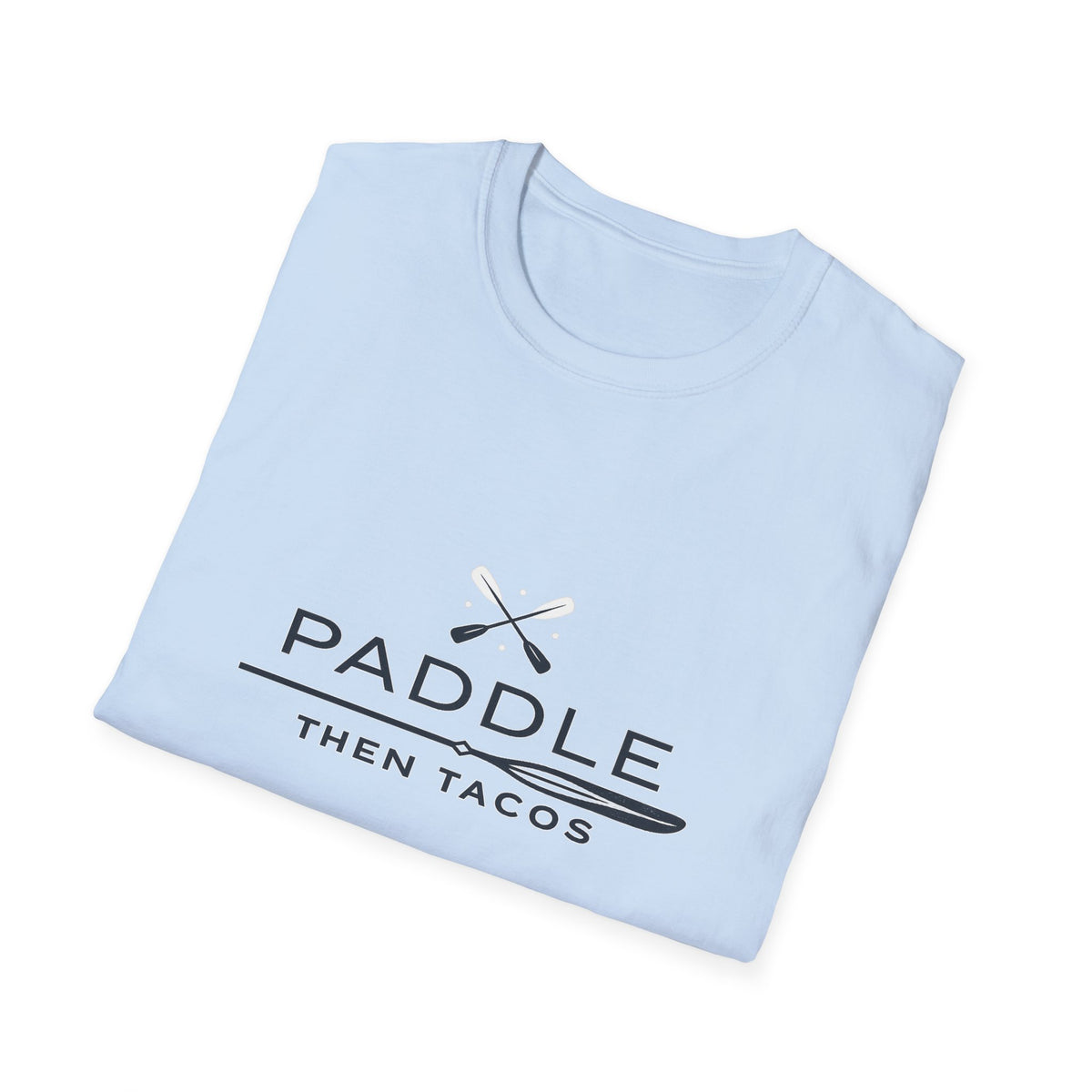 Paddle Then Tacos | Premium Unisex T-Shirt | Gym Then Tacos