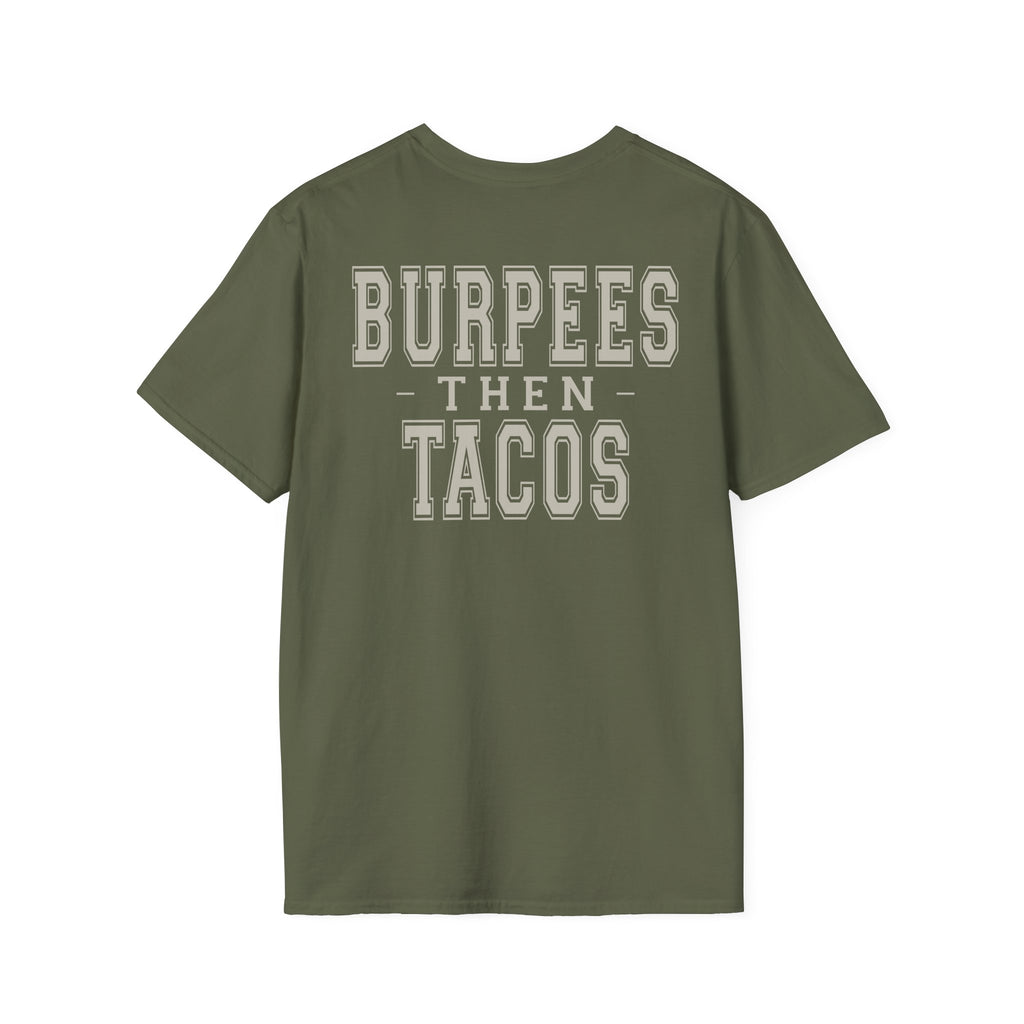 BURPEES THEN TACOS - Gym Then Tacos T-Shirt