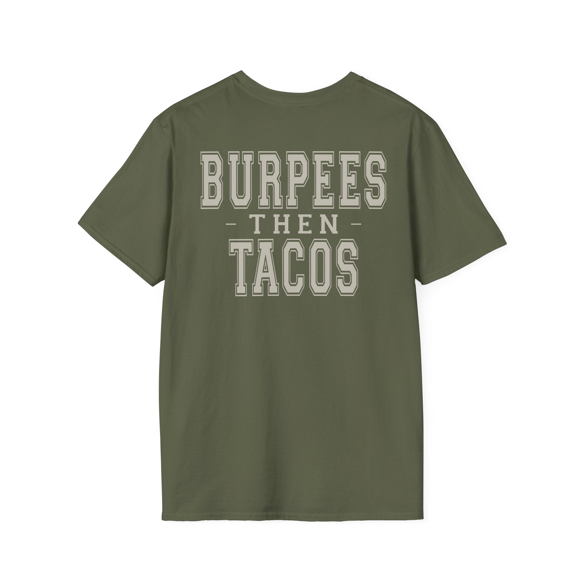 BURPEES THEN TACOS - Gym Then Tacos T-Shirt