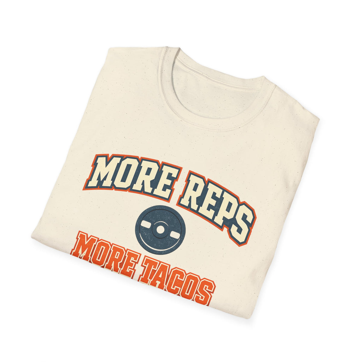 More Reps, More Tacos! | Premium Unisex T-Shirt | Gym Then Tacos