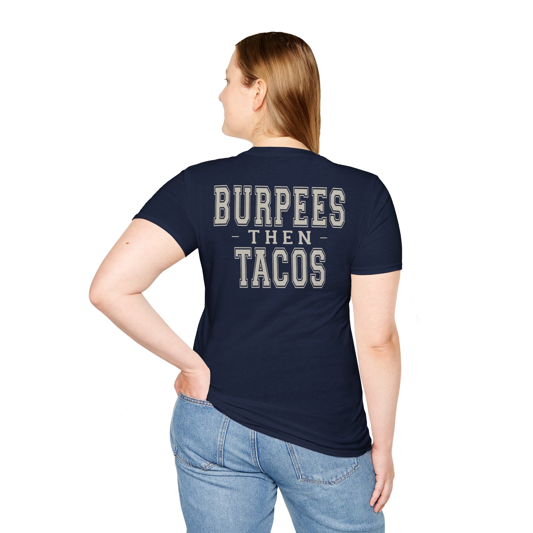 BURPEES THEN TACOS - Gym Then Tacos T-Shirt