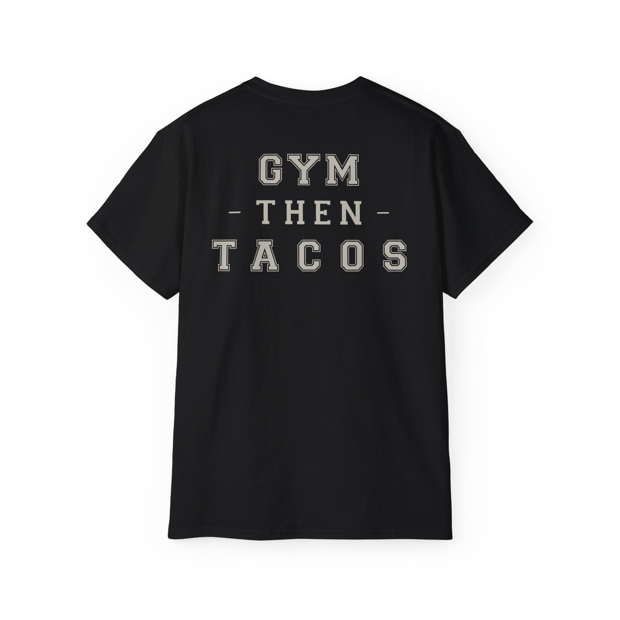 Gym Then Tacos Tee — Fitness Motivation Shirt for Gym Lovers