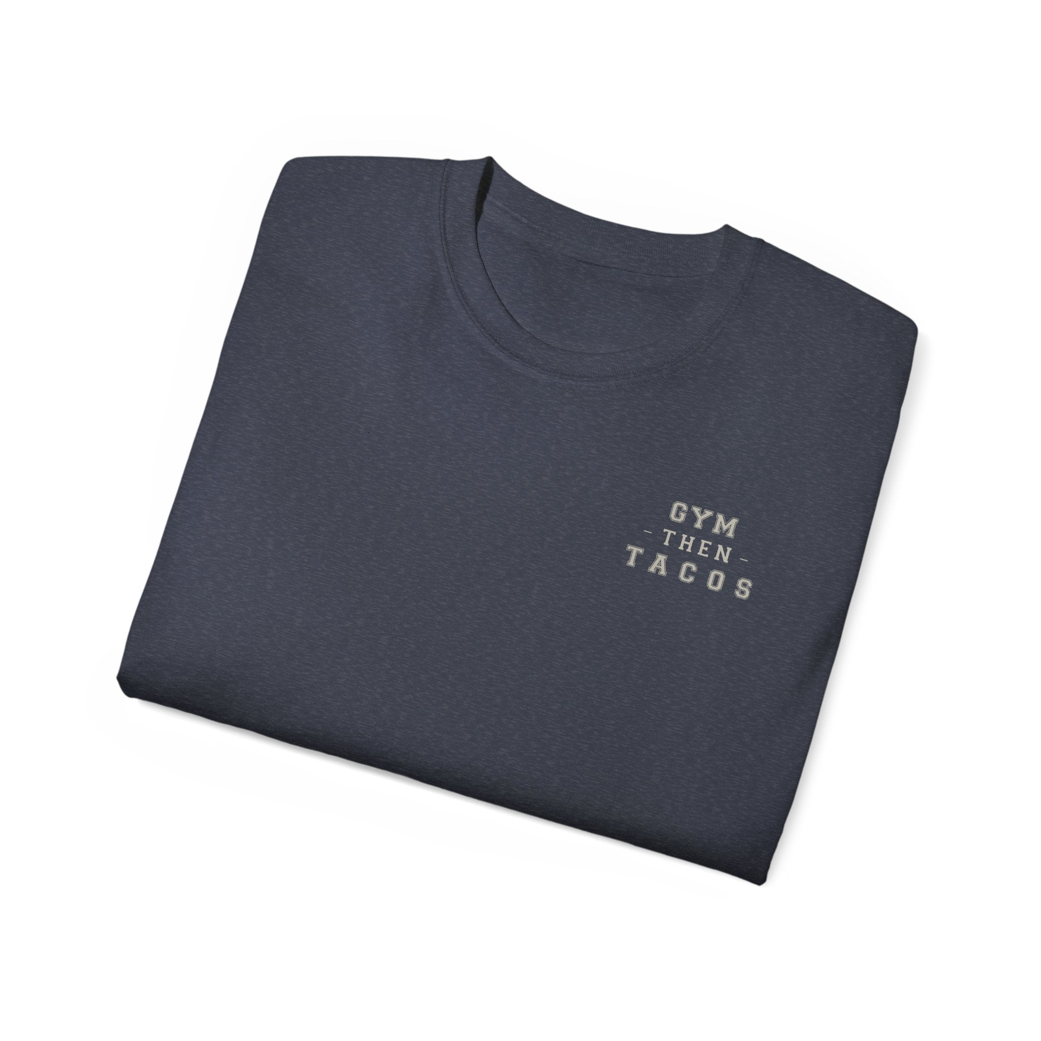 Gym Then Tacos Tee — Fitness Motivation Shirt for Gym Lovers
